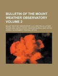 Cover: Bulletin of the Mount Weather Observatory Volume 2 - Rarebooksclub.com