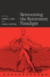 Enlarge image Cover: Reinventing the Retirement Paradigm - Oxford University Press