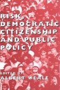 Cover: Risk, Democratic Citizenship and Public Policy - Oxford University Press