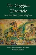 Cover: The Goggam Chronicle by Alaqa Takla Iyasus WaqGera - Oxford University Press