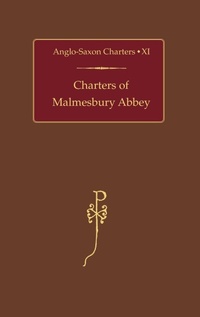 Enlarge image Cover: Charters of Malmesbury Abbey - Oxford University Press