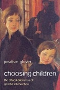 Abbildung von: Choosing Children Genes, Disability, and Design - Oxford University Press