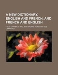 Cover: A New Dictionary, English and French, and French and English - Rarebooksclub.com