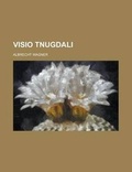Cover: VISIO Tnugdali - Rarebooksclub.com