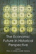 Cover: The Economic Future in Historical Perspective - Oxford University Press