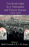Cover: Czechoslovakia in a Nationalist and Fascist Europe, 1918-1948 - Oxford University Press