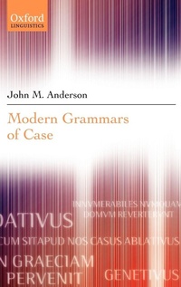 Enlarge image Cover: Modern Grammars of Case - Oxford University Press