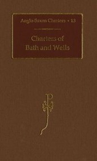Enlarge image Cover: Charters of Bath and Wells - Oxford University Press