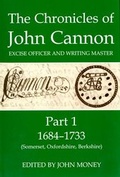 Cover: The Chronicles of John Cannon, Excise Officer and Writing Master, Part 1 - Oxford University Press