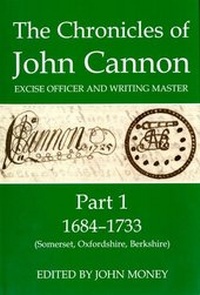 Enlarge image Cover: The Chronicles of John Cannon, Excise Officer and Writing Master, Part 1 - Oxford University Press