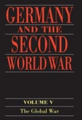 Cover: Germany and the Second World War: Volume 5: Organization and Mobilization of the German Sphere of Power. Part I: Wartime Administration, Economy, and Manpower Resources, 1939-1941 - OUP Oxford