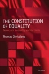 Abbildung von: Constitution of Equality Democratic Authority and Its Limits - Oxford University Press