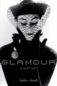 Abbildung von: Glamour A History - Oxford University Press