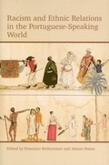 Cover: Racism and Ethnic Relations in the Portuguese-Speaking World - Oxford University Press
