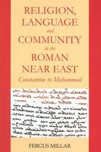 Enlarge image Cover: Religion, Language and Community in the Roman Near East 2010 - Oxford University Press