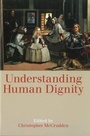 Cover: Understanding Human Dignity - Oxford University Press