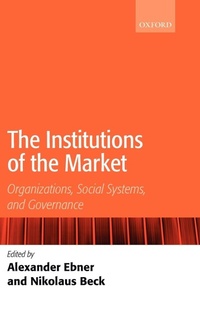Enlarge image Cover: The Institutions of the Market - Oxford University Press