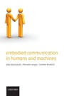 Cover: Embodied Communication in Humans and Machines - Oxford University Press