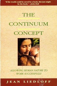 Abbildung von: The Continuum Concept - Da Capo Press Inc
