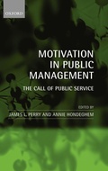 Cover: Motivation in Public Management - Oxford University Press