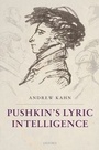 Cover: Pushkin's Lyric Intelligence - Oxford University Press