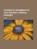 Cover: Cha A's Grammar of the Ancient (Arsha) Prakr It - Rarebooksclub.com