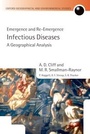 Cover: Infectious Diseases: A Geographical Analysis: Emergence and Re-emergence - OUP Oxford