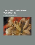 Cover: Trail and Timberline Volume 1-63 - Rarebooksclub.com