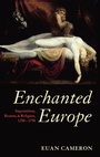 Cover: Enchanted Europe - Oxford University Press