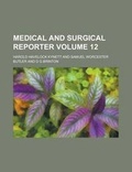 Cover: Medical and Surgical Reporter Volume 12 - Rarebooksclub.com