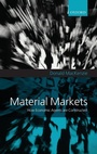 Cover: Material Markets - Oxford University Press