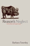Cover: Reason's Neglect Rationality and Organizing - Oxford University Press