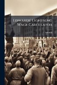 Enlarge image Cover: Edwards' Lightning Wage Calculator - Nabu Press
