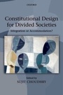 Cover: Constitutional Design for Divided Societies - OUP Oxford