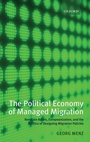 Cover: The Political Economy of Managed Migration - Oxford University Press