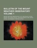 Cover: Bulletin of the Mount Weather Observatory Volume 1 - Rarebooksclub.com