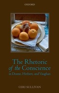 Cover: The Rhetoric of the Conscience in Donne, Herbert, and Vaughan - Oxford University Press