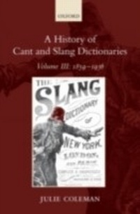 Abbildung von: History of Cant and Slang Dictionaries Volume III - Oxford University Press