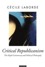 Cover: Critical Republicanism - OUP Oxford