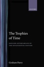 Cover: The Trophies of Time - Oxford University Press