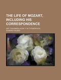 Cover: The Life of Mozart, Including His Correspondence; (Mit 2 Musikbeilagen in Typendruck) - Rarebooksclub.com