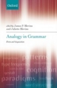 Abbildung von: Analogy in Grammar Form and Acquisition - Oxford University Press