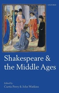 Cover: Shakespeare and the Middle Ages - Oxford University Press