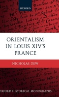 Cover: Orientalism in Louis XIV's France - Oxford University Press