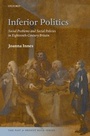 Cover: Inferior Politics - Oxford University Press