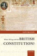 Cover: What's Wrong with the British Constitution? - OUP Oxford