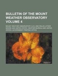 Cover: Bulletin of the Mount Weather Observatory Volume 4 - Rarebooksclub.com