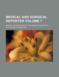 Cover: Medical and Surgical Reporter Volume 7 - Rarebooksclub.com