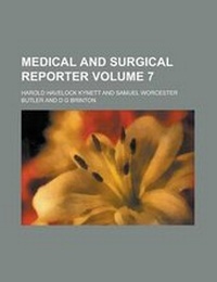 Enlarge image Cover: Medical and Surgical Reporter Volume 7 - Rarebooksclub.com