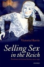 Cover: Selling Sex in the Reich - Oxford University Press